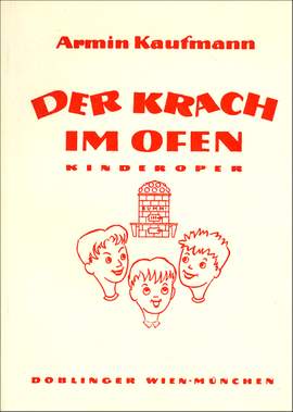 Armin Kaufmann: Der Krach im Ofen
