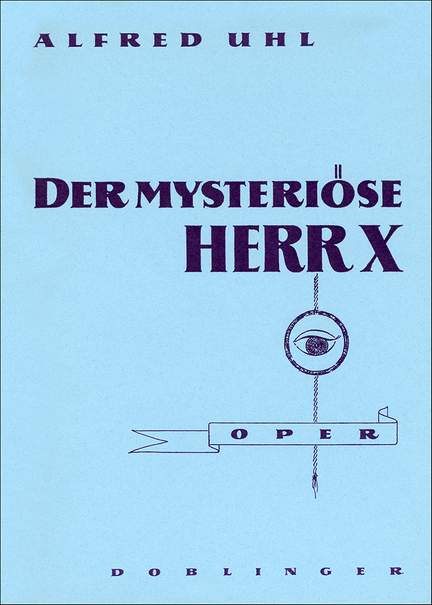 Alfred Uhl: Der mysteriöse Herr X