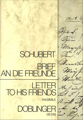 Franz Schubert: Brief an die Freunde mit Faksimile