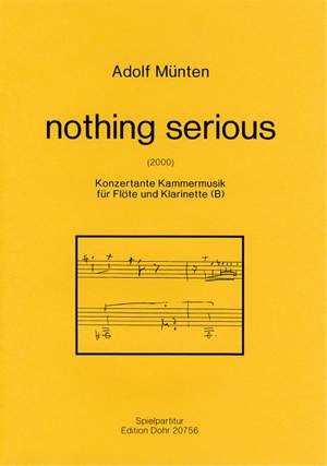 Muenten, A: nothing serious