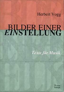 Herbert Vogg: Bilder einer Einstellung