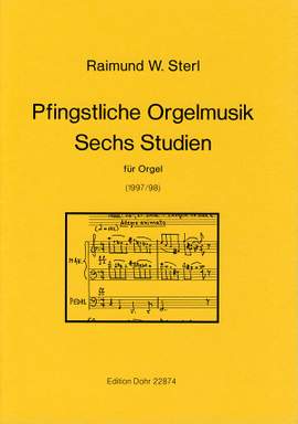 Sterl, R W: Pfingstliche Orgelmusik/Sechs Studien