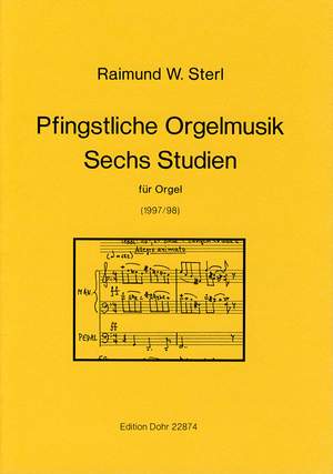 Sterl, R W: Pfingstliche Orgelmusik/Sechs Studien