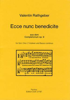 Rathgeber, J V: Ecce nunc benedicte op. 9