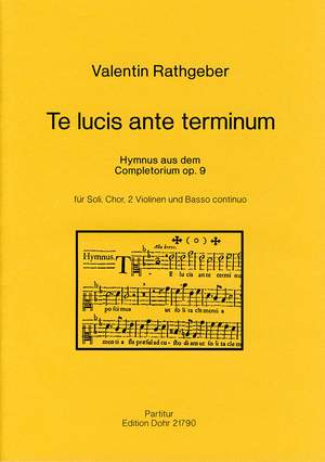 Rathgeber, J V: Te lucis ante terminum op. 9