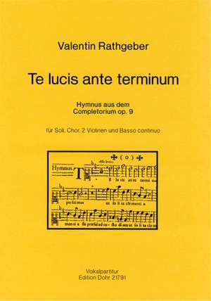 Rathgeber, J V: Te lucis ante terminum op. 9