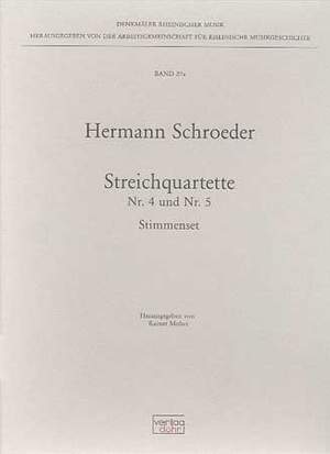 Schroeder, H: String Quartets No. 4 and No. 5 Vol. 27a