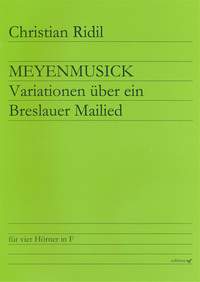 Ridil, C: Meyenmusick