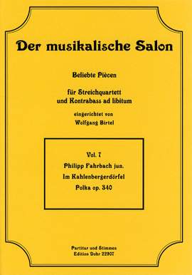 Fahrbach, P j: Im Kahlenbergerdörfel Polka op. 340