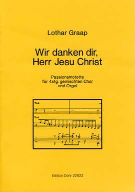 Graap, L: Wir danken dir, Herr Jesu Christ