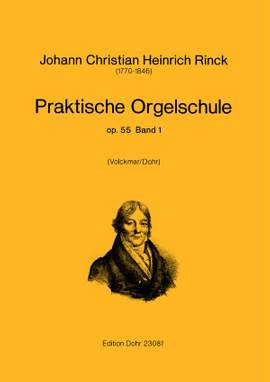Rinck, J C H: Praktische Orgelschule op. 55 Vol. 1