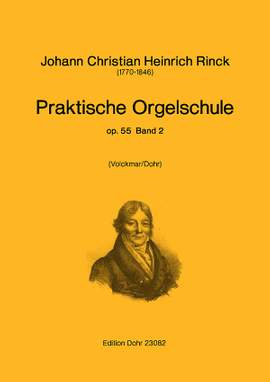 Rinck, J C H: Praktische Orgelschule op. 55 Vol. 2