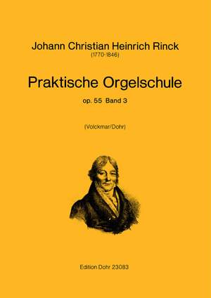 Rinck, J C H: Practical Organ School op. 55 Vol. 3