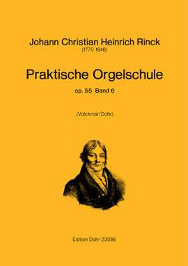 Rinck, J C H: Praktische Orgelschule op. 55 Vol. 6