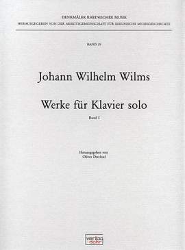 Wilms, J W: Works for Piano Solo I
