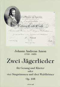 Amon, J A: Two Hunting Songs op. 103