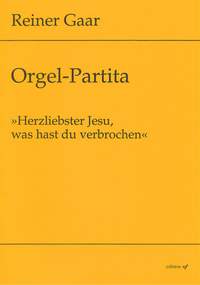 Gaar, R: Partita Dearest love of Jesus, what have you done?