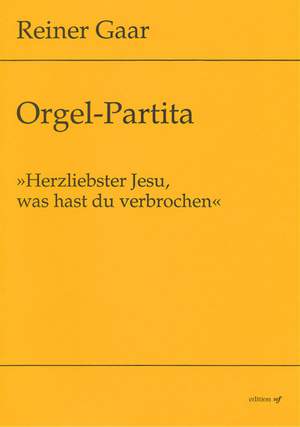 Gaar, R: Partita Dearest love of Jesus, what have you done?