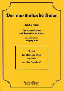 Weber: Hunters Chorus from Der Freischütz