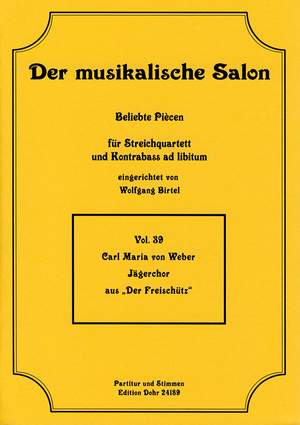 Weber: Hunters Chorus from Der Freischütz