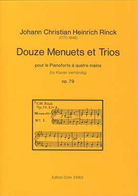 Rinck, J C H: Douze Menuets et Trios pour le Pianoforte à quatre mains op. 79