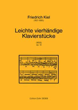 Kiel, F: Leichte vierhändige Klavierstücke op. 13