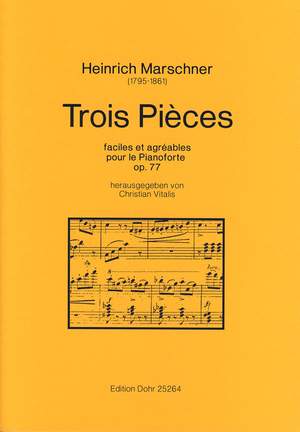Marschner, H: Trois Pièces faciles et agréables op.77