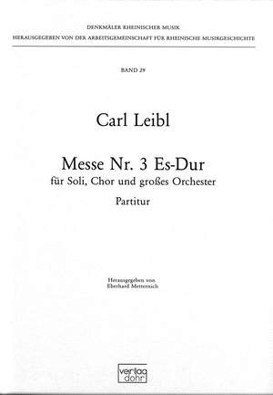 Leibl, C: Messe No. 3 Es-Dur E flat major