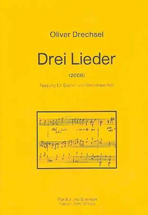 Drechsel, O: Drei Lieder auf Texte von Dana Spillker op. 32a
