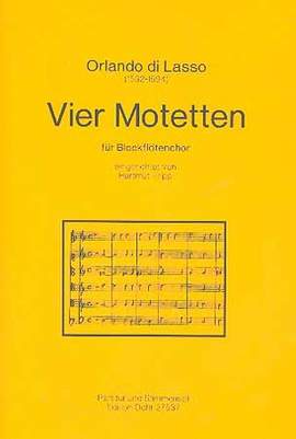 Lasso, O d: Vier Motetten