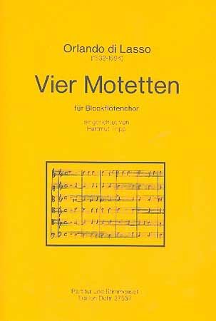 Lasso, O d: Four Motets
