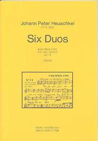Heuschkel, J P: Six Horn Duos op. 12 Vol. 2