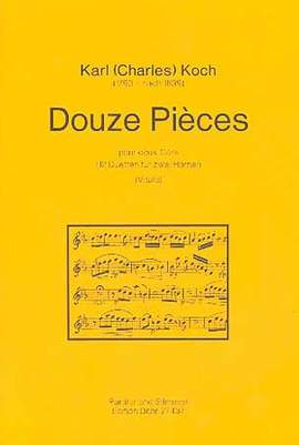 Koch, K: Douze Pièces pour deux Cors