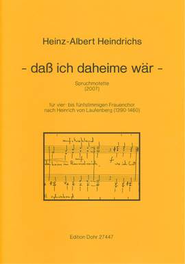 Heindrichs, H A: - daß ich daheime wär -