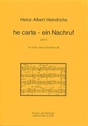 Heindrichs, H A: hey carla - an obituary