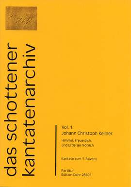 Kellner, J C: Heaven rejoice and Earth be glad