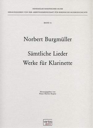 Burgmueller, N: Complete Songs and Works for Clarinet Vol. 31