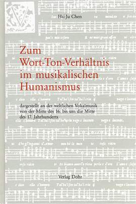 Chen, H: Zum Wort-Ton-Verhältnis im musikalischen Humanismus