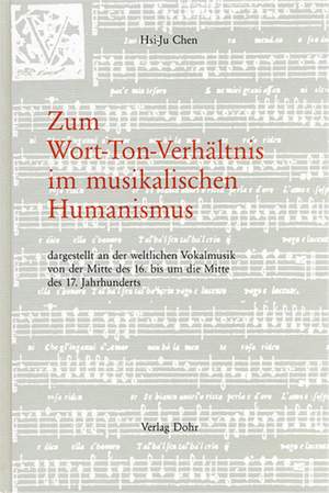 Chen, H: Zum Wort-Ton-Verhältnis im musikalischen Humanismus