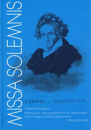 Numaguchi, T: Beethovens Missa solemnis im 19. Jahrhundert