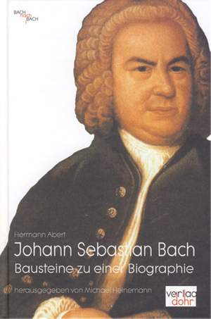 Abert, H: Johann Sebastian Bach 1