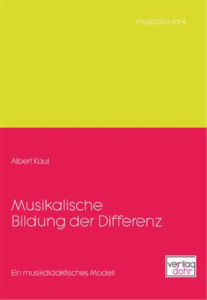 Kaul, A: Musikalische Bildung der Differenz 4