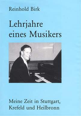 Birk, R: Lehrjahre eines Musikers