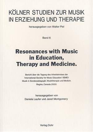 Resonances with Music in Education, Therapy an Medicine 6