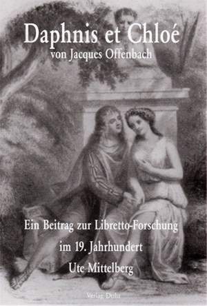 Mittelberg, U: Daphnis et Chloé von Jacques Offenbach 3