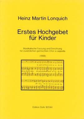 Lonquich, H M: Erstes Hochgebet für Kinder