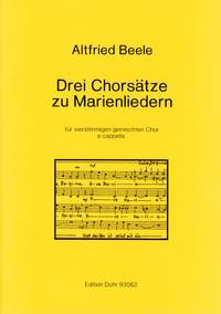 Beele, A: Three choral songs for Marie