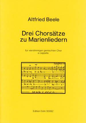 Beele, A: Three choral songs for Marie