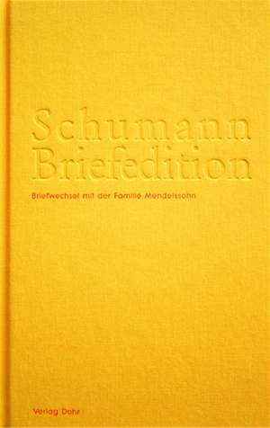 Schumann Briefedition: Familie Mendelssohn II.1