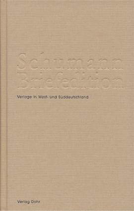 Schumann Briefedition: Verlage in West- und Süddeutschland III.5